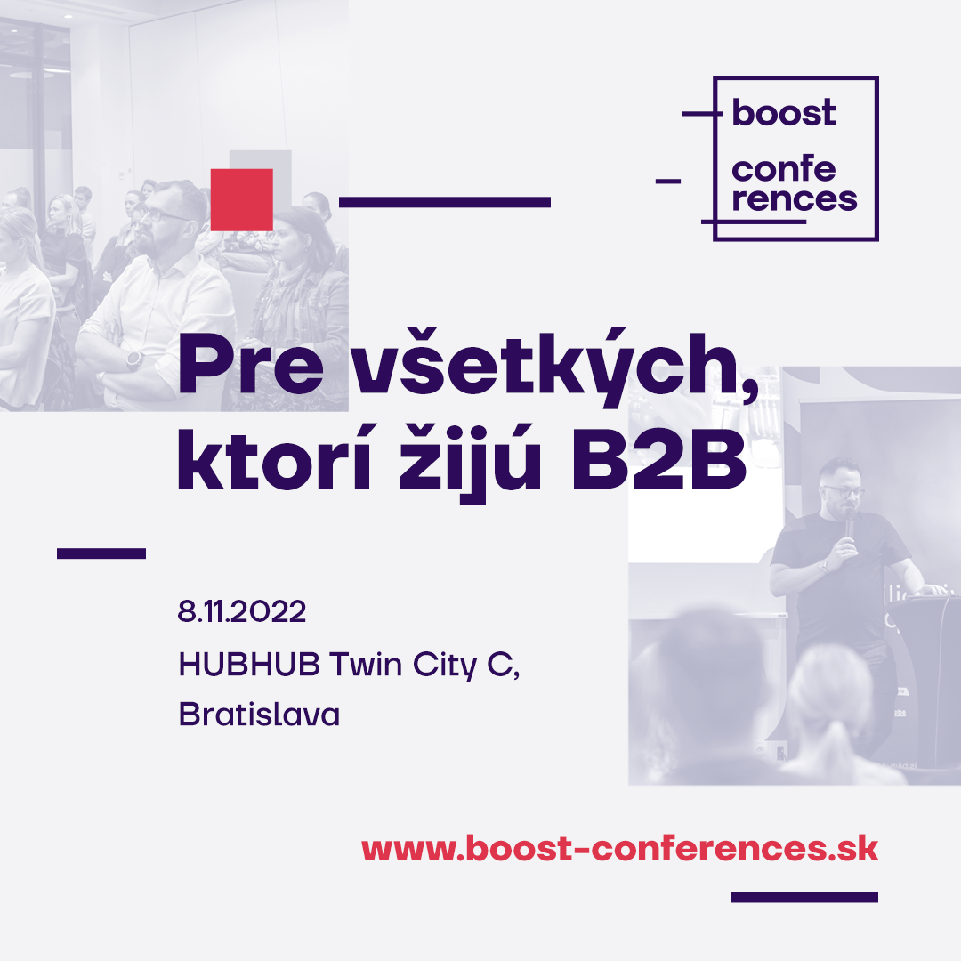 B2B Boost 3: Konferencia pre všetkých, ktorí žijú B2B