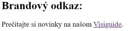 Ako vyzerá brandový odkaz